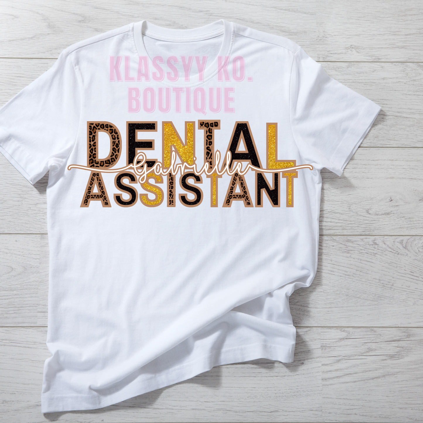 Personalized Dental Assistant Shirt W| Name