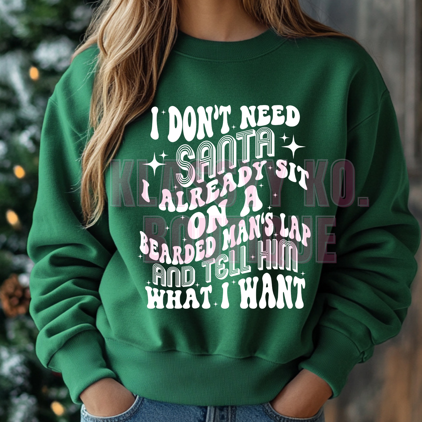 I Don't Need Santa Tee