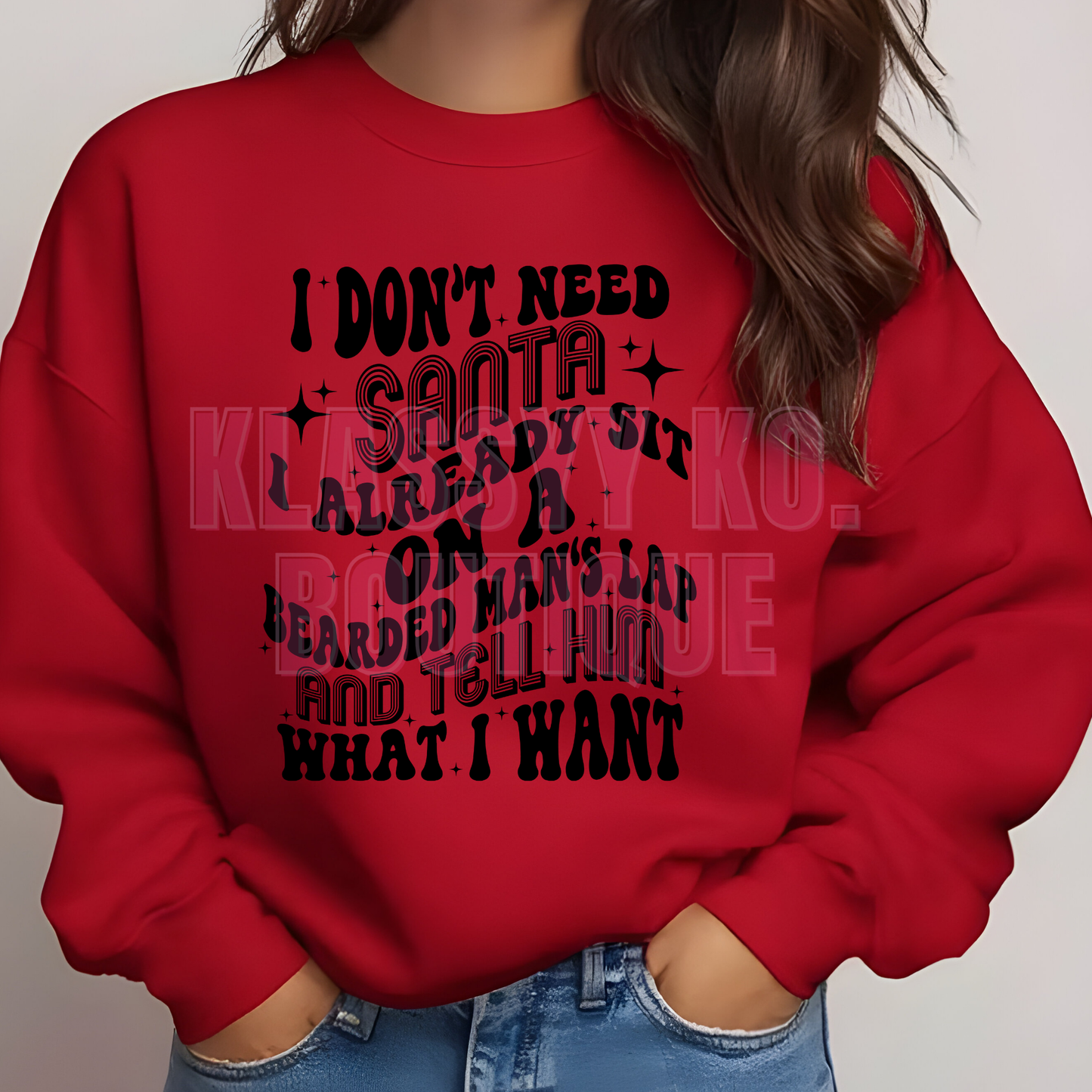 I Don't Need Santa Tee