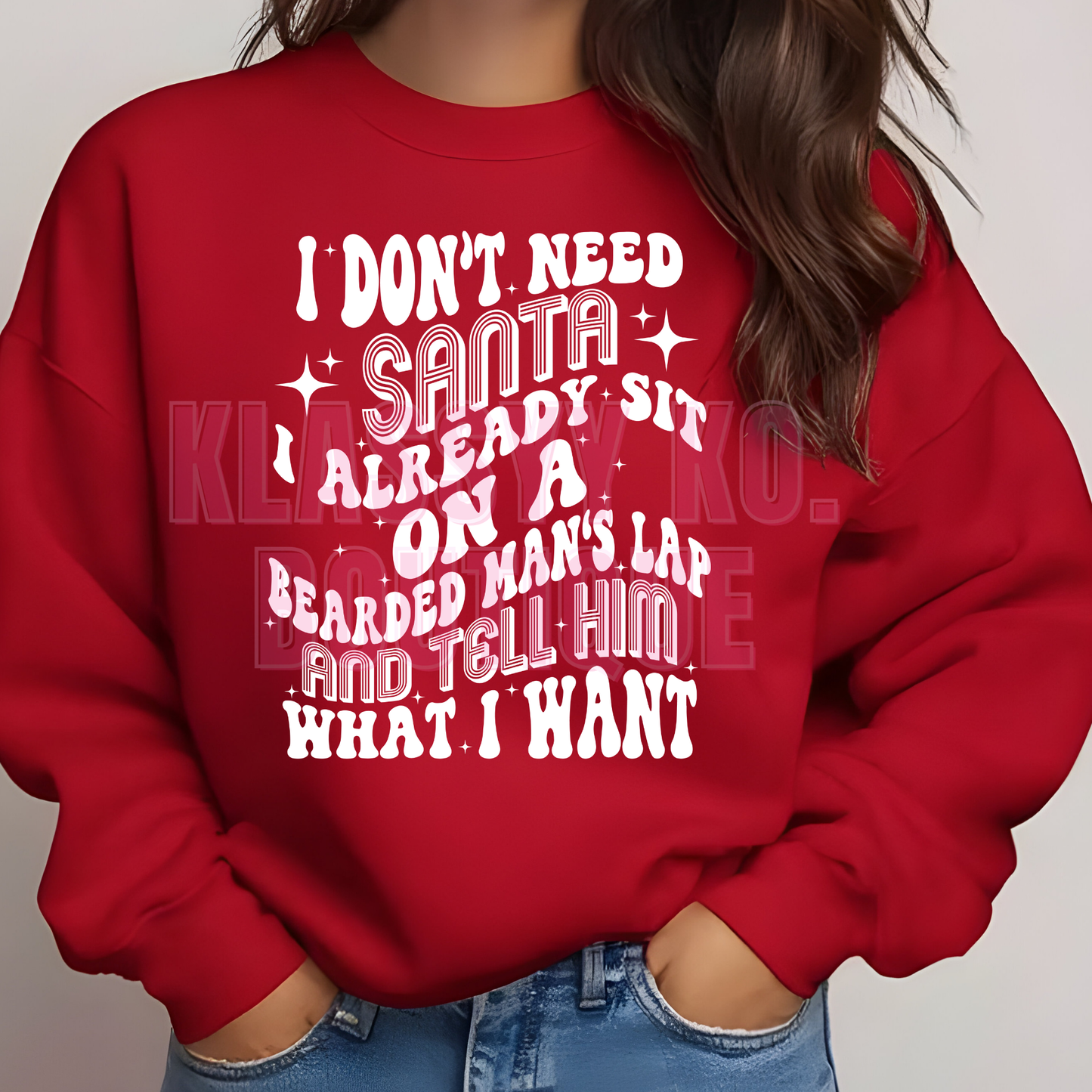 I Don't Need Santa Tee